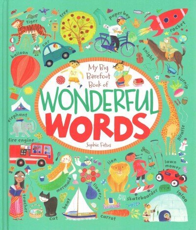 Big Barefoot Book of Wonderful Words hind ja info | Väikelaste raamatud | kaup24.ee