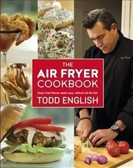 Air Fryer Cookbook: Deep-Fried Flavour Made Easy, Without All the Fat! hind ja info | Retseptiraamatud  | kaup24.ee