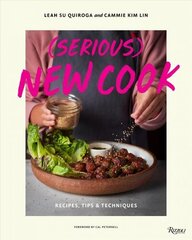 (Serious) New Cook: Recipes, Tips, and Techniques цена и информация | Книги рецептов | kaup24.ee