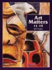 Art Matters 11-14 Student Book, 11-14, Pupil Book цена и информация | Книги для подростков и молодежи | kaup24.ee