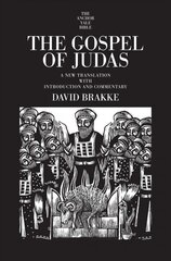 Gospel of Judas: A New Translation with Introduction and Commentary hind ja info | Usukirjandus, religioossed raamatud | kaup24.ee