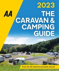 AA Caravan & Camping Guide 2023 2023 55th New edition hind ja info | Reisiraamatud, reisijuhid | kaup24.ee