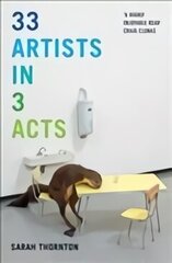 33 Artists in 3 Acts hind ja info | Kunstiraamatud | kaup24.ee