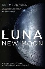 Luna: SUCCESSION meets THE EXPANSE in this story of family feuds and corporate greed from an SF master - perfect for fans of DUNE цена и информация | Фантастика, фэнтези | kaup24.ee