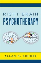 Right Brain Psychotherapy цена и информация | Книги по социальным наукам | kaup24.ee