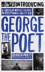 Introducing George The Poet: Search Party: A Collection of Poems цена и информация | Поэзия | kaup24.ee