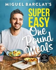 Miguel Barclay's Super Easy One Pound Meals цена и информация | Книги рецептов | kaup24.ee