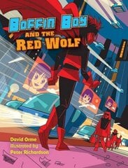 Boffin Boy and the Red Wolf, v. 8 hind ja info | Noortekirjandus | kaup24.ee