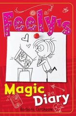 Feely's Magic Diary hind ja info | Noortekirjandus | kaup24.ee