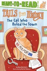 Cat Who Ruled the Town: Ready-to-Read Level 2 hind ja info | Noortekirjandus | kaup24.ee