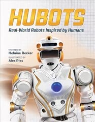 Hubots: Real-World Robots Inspired by Humans hind ja info | Noortekirjandus | kaup24.ee