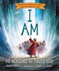 I Am: 40 Reasons to Trust God hind ja info | Noortekirjandus | kaup24.ee