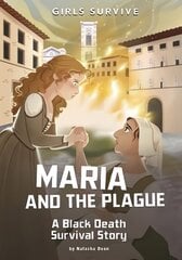 Maria and the Plague: A Black Death Survival Story цена и информация | Книги для подростков и молодежи | kaup24.ee