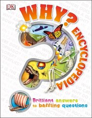 Why? Encyclopedia: Brilliant Answers to Baffling Questions цена и информация | Книги для подростков и молодежи | kaup24.ee