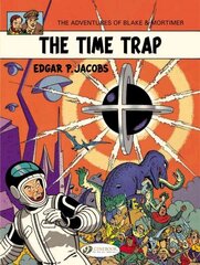 Blake & Mortimer 19 - The Time Trap, Vol. 19, The Time Trap hind ja info | Noortekirjandus | kaup24.ee