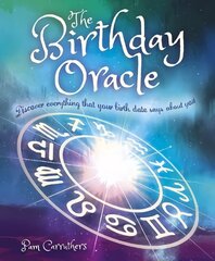 Birthday Oracle: Discover Everything that Your Birth Date Says about You hind ja info | Eneseabiraamatud | kaup24.ee