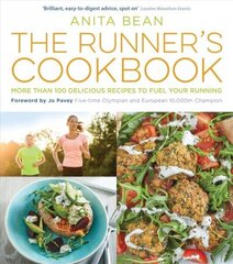 Runner's Cookbook: More than 100 delicious recipes to fuel your running цена и информация | Книги рецептов | kaup24.ee