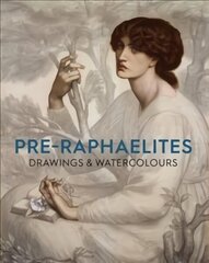 Pre-Raphaelite Drawings and Watercolours hind ja info | Kunstiraamatud | kaup24.ee