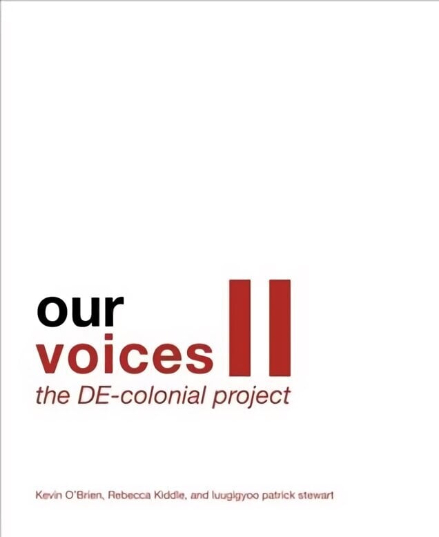 Our Voices II: The DE-colonial Project: The DE-colonial Project hind ja info | Arhitektuuriraamatud | kaup24.ee