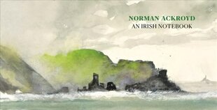 Norman Ackroyd: An Irish Notebook hind ja info | Kunstiraamatud | kaup24.ee