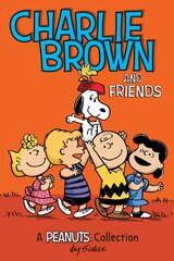 Charlie Brown and Friends: A PEANUTS Collection цена и информация | Книги для подростков и молодежи | kaup24.ee