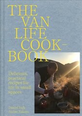 Van Life Cookbook: Resourceful Recipes for Life on the Road: from Small Spaces to the Great Outdoors цена и информация | Книги рецептов | kaup24.ee