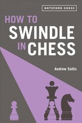 How to Swindle in Chess: snatch victory from a losing position hind ja info | Tervislik eluviis ja toitumine | kaup24.ee