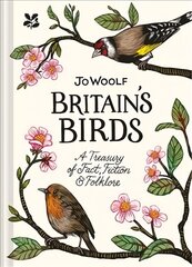 Britain's Birds: A Treasury of Fact, Fiction and Folklore hind ja info | Tervislik eluviis ja toitumine | kaup24.ee