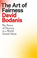 Art of Fairness: The Power of Decency in a World Turned Mean hind ja info | Majandusalased raamatud | kaup24.ee