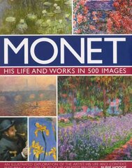 Monet: His Life and Works in 500 Images цена и информация | Биографии, автобиогафии, мемуары | kaup24.ee