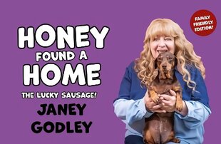 Honey Found a Home: The Lucky Sausage! hind ja info | Noortekirjandus | kaup24.ee