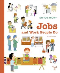 Do You Know?: Jobs and Work People Do цена и информация | Книги для подростков и молодежи | kaup24.ee