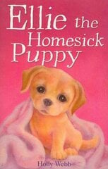Ellie the Homesick Puppy цена и информация | Книги для подростков и молодежи | kaup24.ee