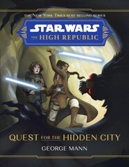 Star Wars The High Republic: Quest For The Hidden City цена и информация | Книги для подростков и молодежи | kaup24.ee