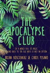 Apocalypse Club цена и информация | Книги для подростков и молодежи | kaup24.ee