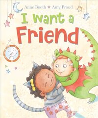 I Want a Friend New edition цена и информация | Книги для малышей | kaup24.ee