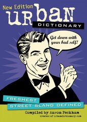 Urban Dictionary: Freshest Street Slang Defined Revised edition цена и информация | Фантастика, фэнтези | kaup24.ee