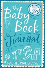 Baby Book Journal: Your baby, your story New edition цена и информация | Книги о воспитании детей | kaup24.ee