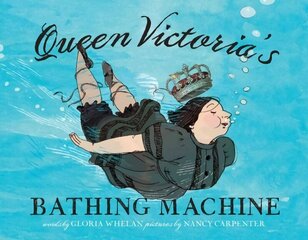 Queen Victoria's Bathing Machine цена и информация | Книги для подростков и молодежи | kaup24.ee