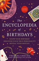 Encyclopedia of Birthdays [Revised edition]: Know Your Birthday. Discover Your True Personality. Reveal Your Destiny. цена и информация | Самоучители | kaup24.ee