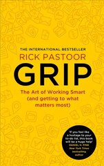Grip: The Art of Working Smart (and Getting to What Matters Most) hind ja info | Eneseabiraamatud | kaup24.ee