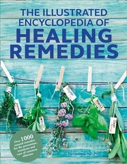 Healing Remedies, Updated Edition: Over 1,000 Natural Remedies for the Prevention, Treatment, and Cure of Common Ailments and Conditions цена и информация | Самоучители | kaup24.ee