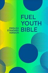 Holy Bible English Standard Version (ESV) Fuel Bible цена и информация | Духовная литература | kaup24.ee