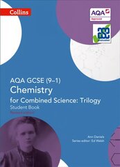 AQA GCSE Chemistry for Combined Science: Trilogy 9-1 Student Book: Student Book edition, AQA GCSE Chemistry for Combined Science: Trilogy 9-1 Student Book цена и информация | Книги для подростков и молодежи | kaup24.ee