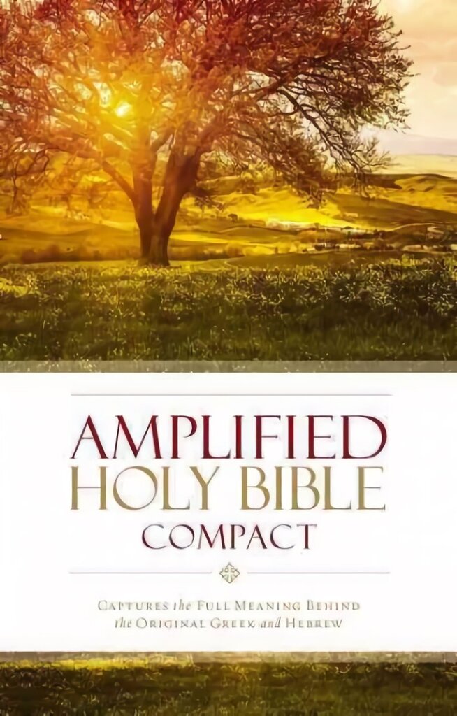 Amplified Holy Bible, Compact, Hardcover: Captures the Full Meaning Behind the Original Greek and Hebrew hind ja info | Usukirjandus, religioossed raamatud | kaup24.ee