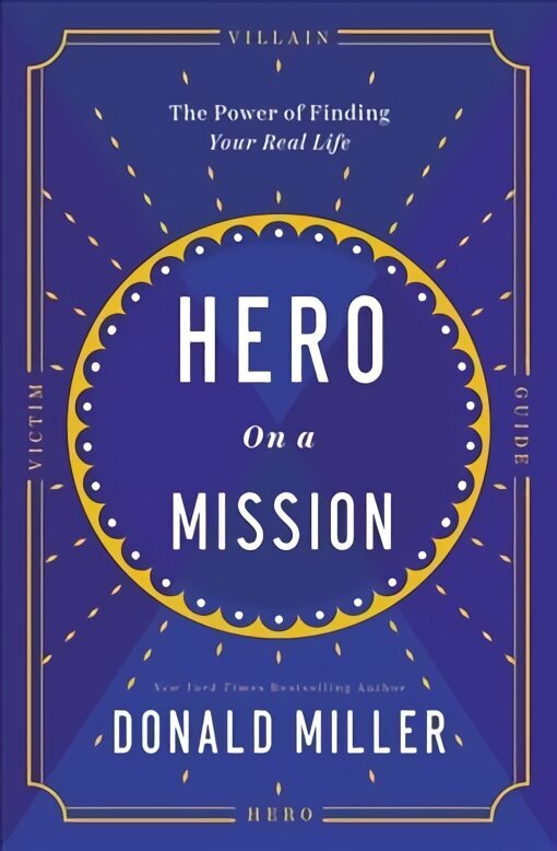 Hero on a Mission: The Path to a Meaningful Life ITPE Edition цена и информация | Eneseabiraamatud | kaup24.ee