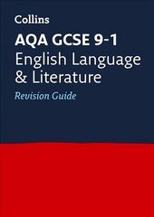 AQA GCSE 9-1 English Language and Literature Revision Guide: Ideal for Home Learning, 2022 and 2023 Exams edition, AQA GCSE English Language and English Literature Revision Guide цена и информация | Книги для подростков и молодежи | kaup24.ee