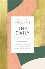 Daily Check-In: A 60-Day Journey to Finding Your Strength, Faith, and Wholeness hind ja info | Eneseabiraamatud | kaup24.ee