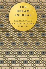 Dream Journal: Guided by the Words of Dr. Martin Luther King Jr. hind ja info | Usukirjandus, religioossed raamatud | kaup24.ee