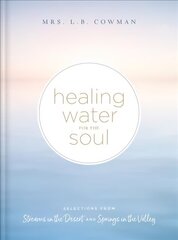 Healing Water for the Soul цена и информация | Духовная литература | kaup24.ee